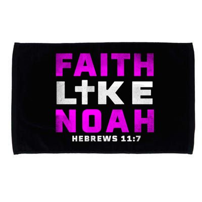 Faith Like Noah Hebrews 117 Microfiber Hand Towel