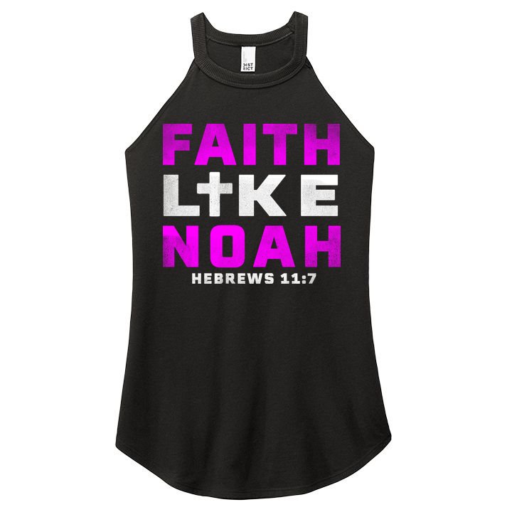 Faith Like Noah Hebrews 117 Women's Perfect Tri Rocker Tank