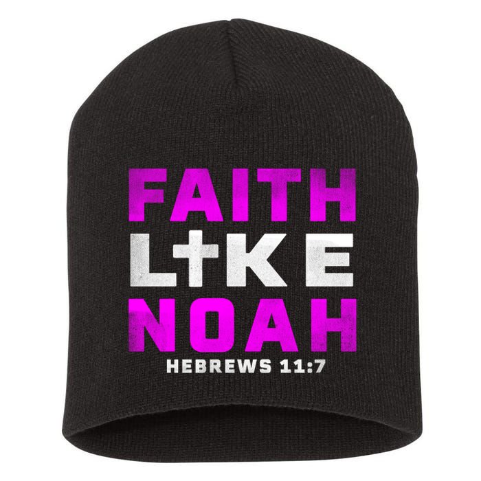 Faith Like Noah Hebrews 117 Short Acrylic Beanie