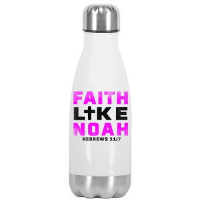 Faith Like Noah Hebrews 117 Stainless Steel Insulated Water Bottle