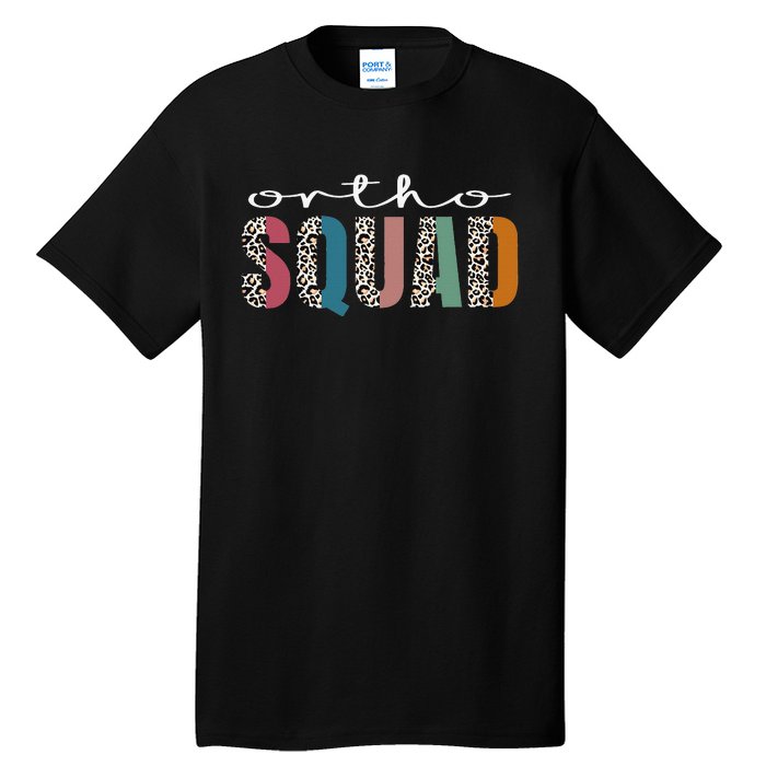 Funny Leopard Nursing Tee Ortho Squad, Orthopedics Nurse Tall T-Shirt