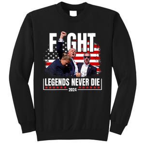 Fight Legends Never Die 2024 Trump Shooting Sweatshirt