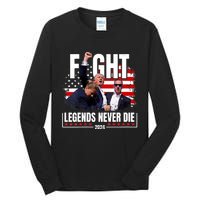 Fight Legends Never Die 2024 Trump Shooting Tall Long Sleeve T-Shirt