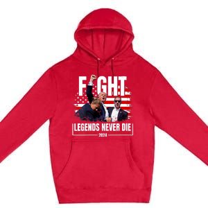 Fight Legends Never Die 2024 Trump Shooting Premium Pullover Hoodie