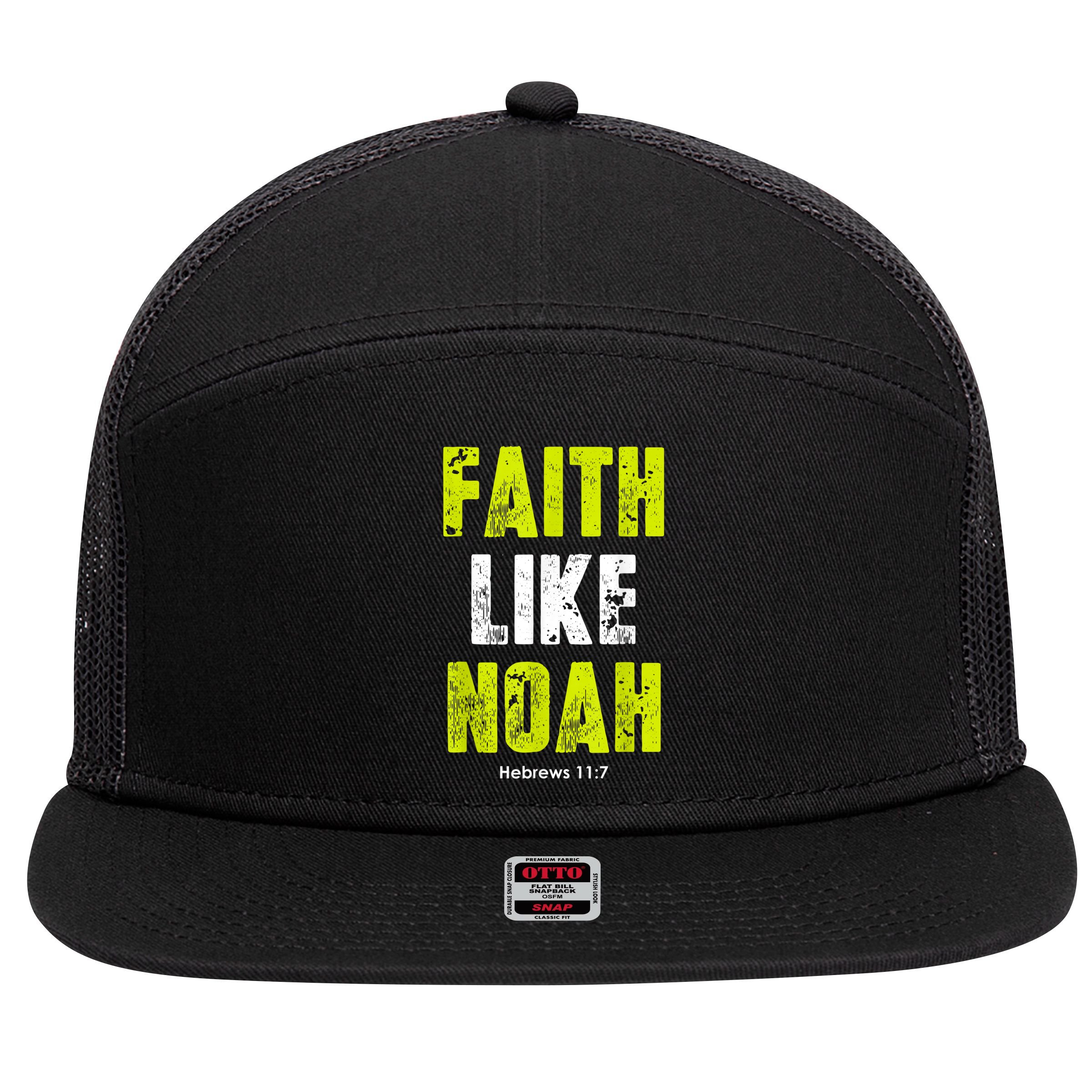 Faith Like Noah 7 Panel Mesh Trucker Snapback Hat