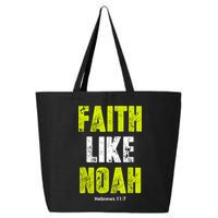 Faith Like Noah 25L Jumbo Tote