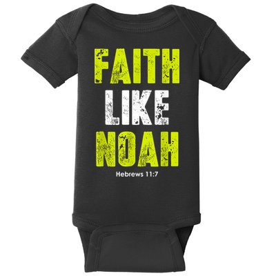 Faith Like Noah Baby Bodysuit