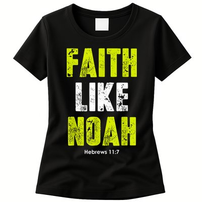Faith Like Noah Womens T-Shirt