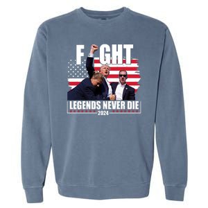 Fight Legends Never Die 2024 Trump Shooting Usa Flag Garment-Dyed Sweatshirt