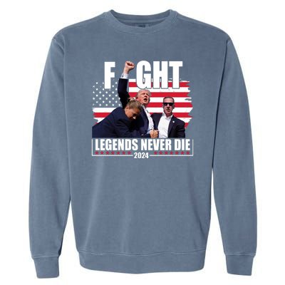 Fight Legends Never Die 2024 Trump Shooting Usa Flag Garment-Dyed Sweatshirt