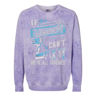 Farnsworth Last Name If Farnsworth CanT Fix It Colorblast Crewneck Sweatshirt