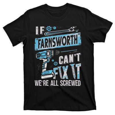 Farnsworth Last Name If Farnsworth CanT Fix It T-Shirt