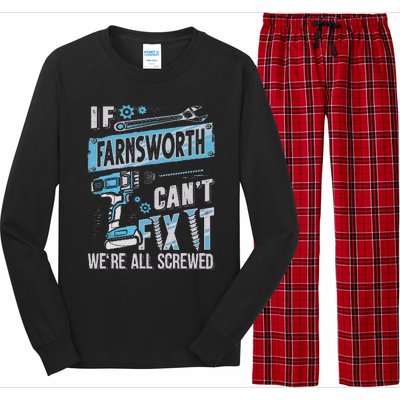 Farnsworth Last Name If Farnsworth CanT Fix It Long Sleeve Pajama Set