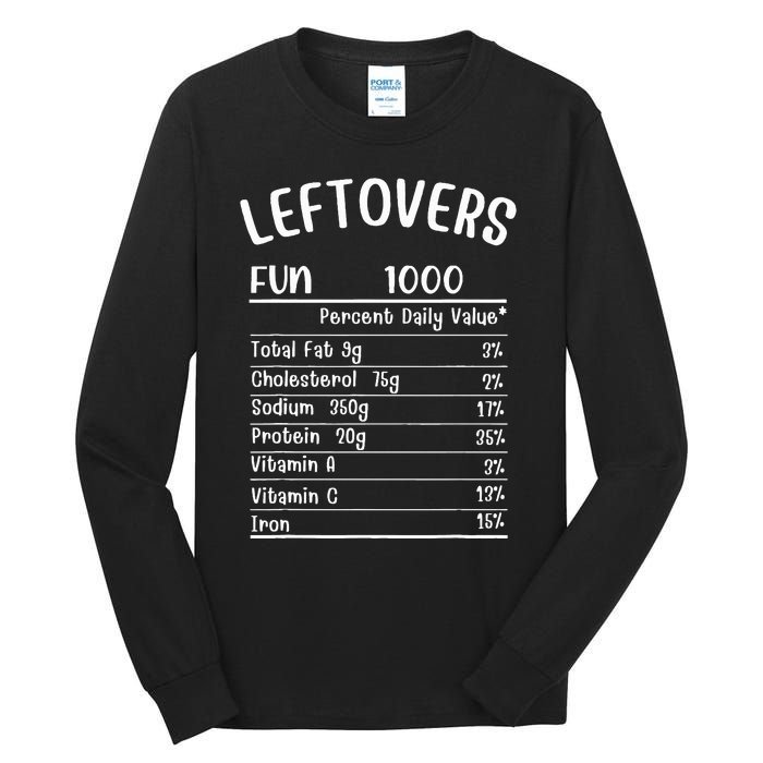 Funny Leftovers Nutrition Facts Thanksgiving Matching Family Tall Long Sleeve T-Shirt