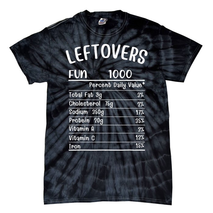 Funny Leftovers Nutrition Facts Thanksgiving Matching Family Tie-Dye T-Shirt