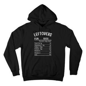 Funny Leftovers Nutrition Facts Thanksgiving Matching Family Tall Hoodie