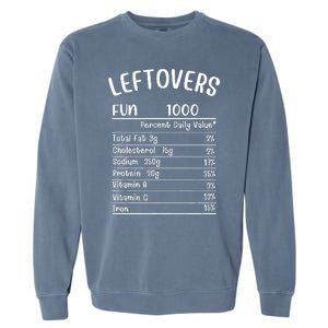 Funny Leftovers Nutrition Facts Thanksgiving Matching Family Garment-Dyed Sweatshirt