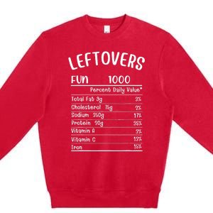 Funny Leftovers Nutrition Facts Thanksgiving Matching Family Premium Crewneck Sweatshirt