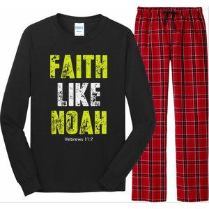 Faith Like Noah Hebrews 117 Christian Quotes Long Sleeve Pajama Set