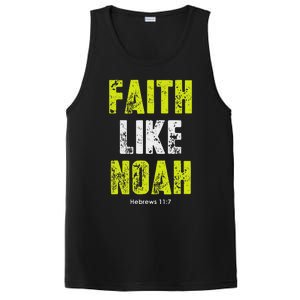 Faith Like Noah Hebrews 117 Christian Quotes PosiCharge Competitor Tank