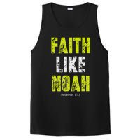 Faith Like Noah Hebrews 117 Christian Quotes PosiCharge Competitor Tank