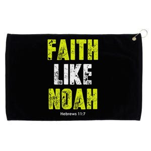 Faith Like Noah Hebrews 117 Christian Quotes Grommeted Golf Towel