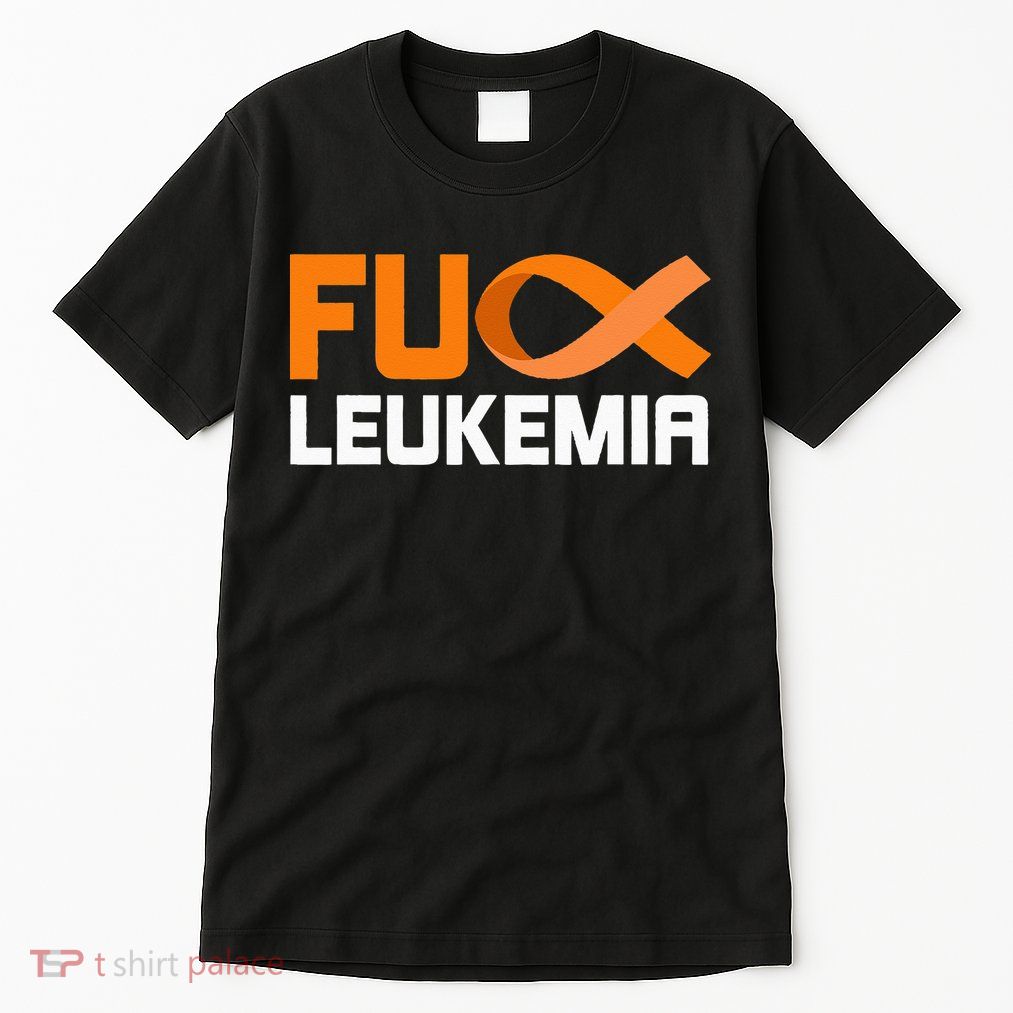 Fuck Leukemia Orange Ribbon Awareness Cancer Survivor Tall T-Shirt