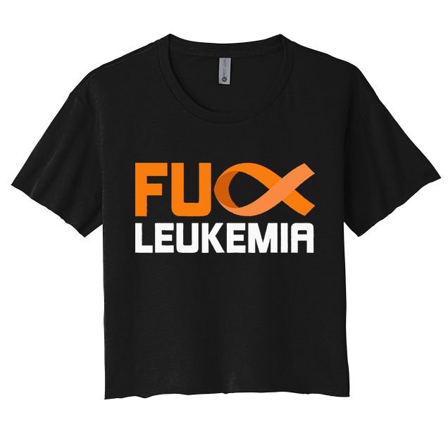 Fuck Leukemia Orange Ribbon Awareness Cancer Survivor Women's Crop Top Tee