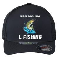 Fishing List Of Things I Like Fishing Hobby Fishing Game Flexfit Unipanel Trucker Cap