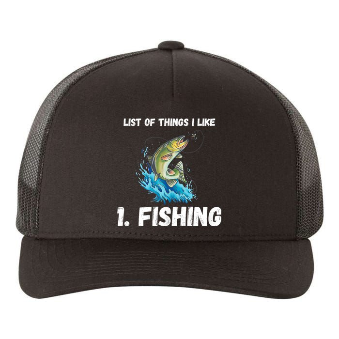 Fishing List Of Things I Like Fishing Hobby Fishing Game Yupoong Adult 5-Panel Trucker Hat