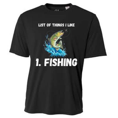 Fishing List Of Things I Like Fishing Hobby Fishing Game Cooling Performance Crew T-Shirt