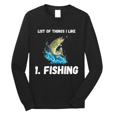 Fishing List Of Things I Like Fishing Hobby Fishing Game Long Sleeve Shirt