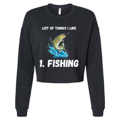 Fishing List Of Things I Like Fishing Hobby Fishing Game Cropped Pullover Crew