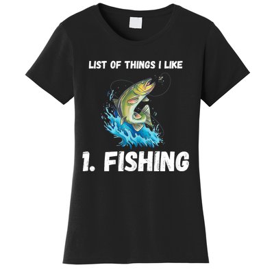 Fishing List Of Things I Like Fishing Hobby Fishing Game Women's T-Shirt