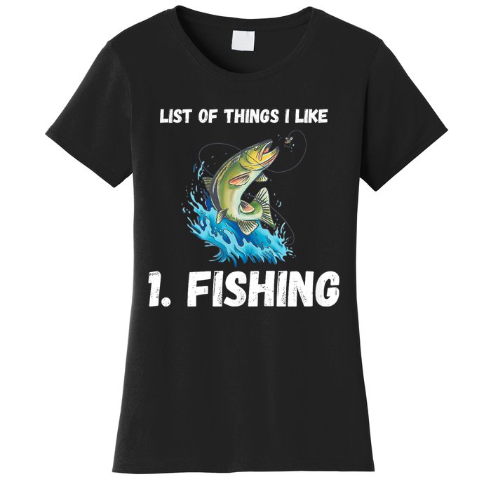 Fishing List Of Things I Like Fishing Hobby Fishing Game Women's T-Shirt