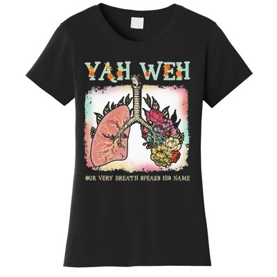 Floral Lung Our Very Breath Speaks His Name Yhwh Christian Women's T-Shirt