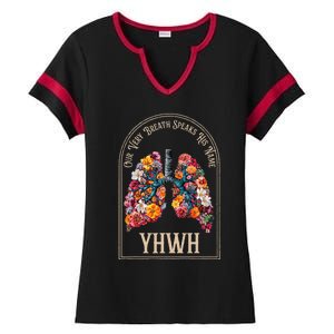 Floral Lung Our Very Breath Speaks His Name Yhwh Christian Ladies Halftime Notch Neck Tee