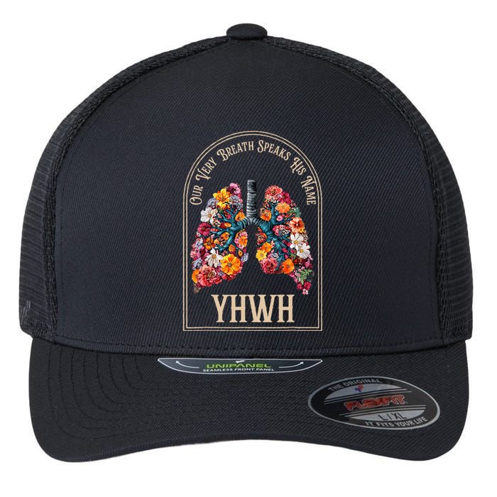 Floral Lung Our Very Breath Speaks His Name Yhwh Christian Flexfit Unipanel Trucker Cap