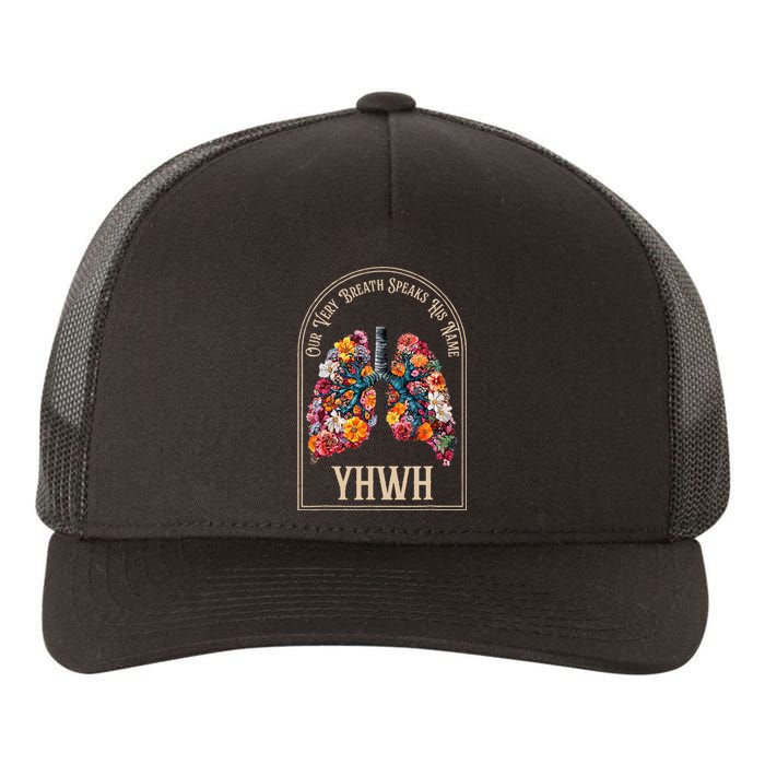 Floral Lung Our Very Breath Speaks His Name Yhwh Christian Yupoong Adult 5-Panel Trucker Hat