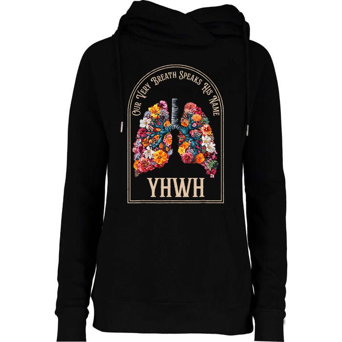 Floral Lung Our Very Breath Speaks His Name Yhwh Christian Womens Funnel Neck Pullover Hood