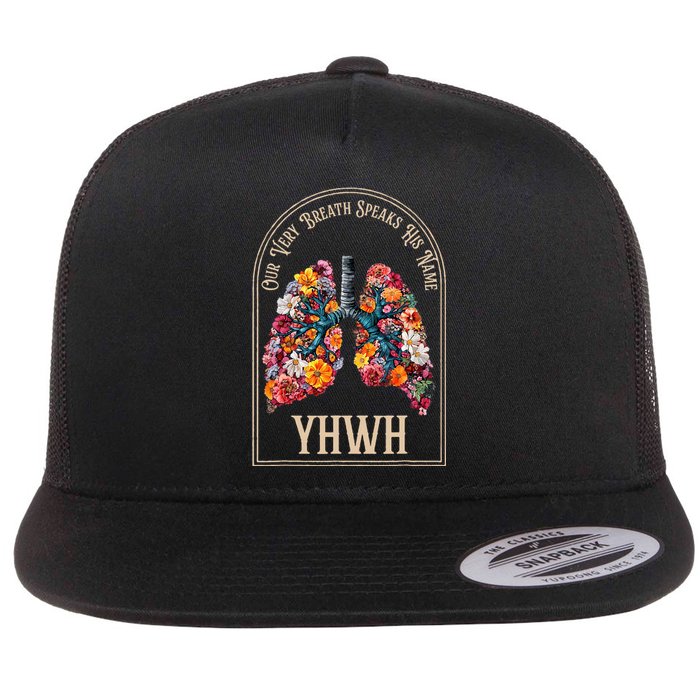 Floral Lung Our Very Breath Speaks His Name Yhwh Christian Flat Bill Trucker Hat