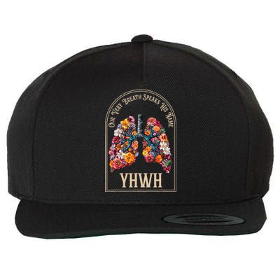 Floral Lung Our Very Breath Speaks His Name Yhwh Christian Wool Snapback Cap