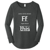 Funny Letter Of The Week Ff Sight Word This Women's Perfect Tri Tunic Long Sleeve Shirt