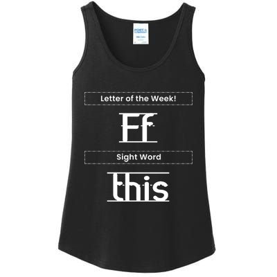 Funny Letter Of The Week Ff Sight Word This Ladies Essential Tank