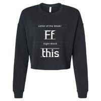 Funny Letter Of The Week Ff Sight Word This Cropped Pullover Crew