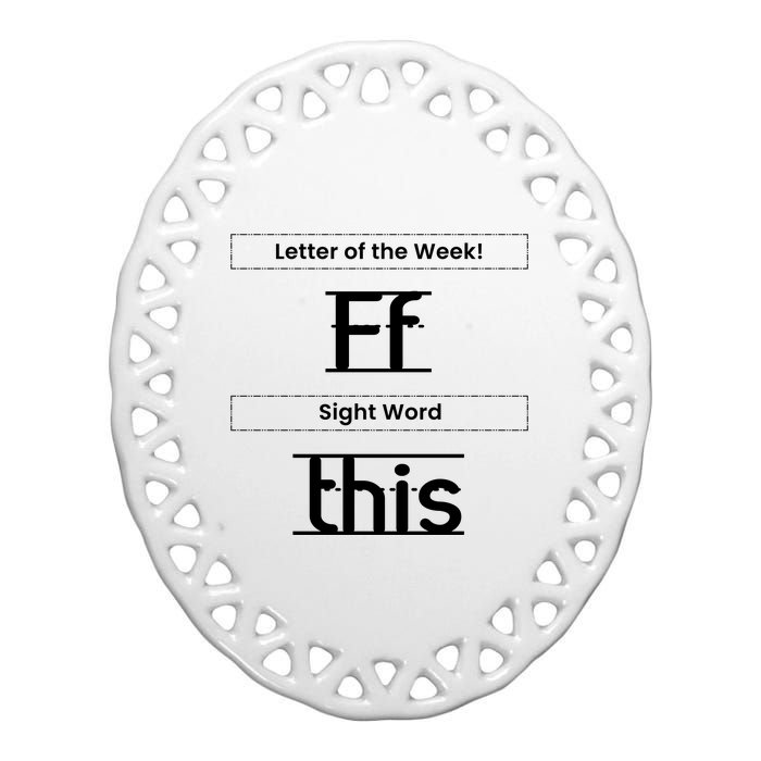 Funny Letter Of The Week Ff Sight Word This Ceramic Oval Ornament