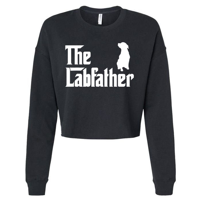Funny Labrador Owner The Labfather Lab Father Gift Cropped Pullover Crew