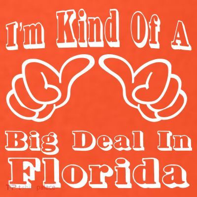 Florida Big Deal T-Shirt
