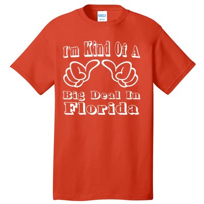 Florida Big Deal Tall T-Shirt