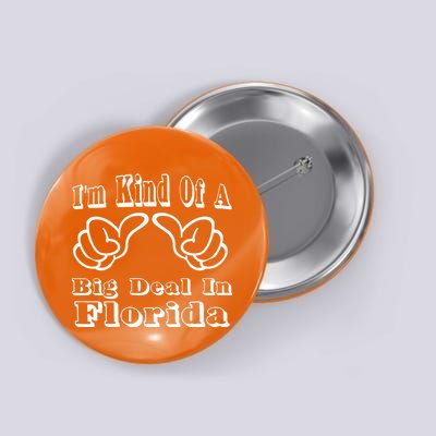 Florida Big Deal Button